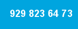 929 823 64 73